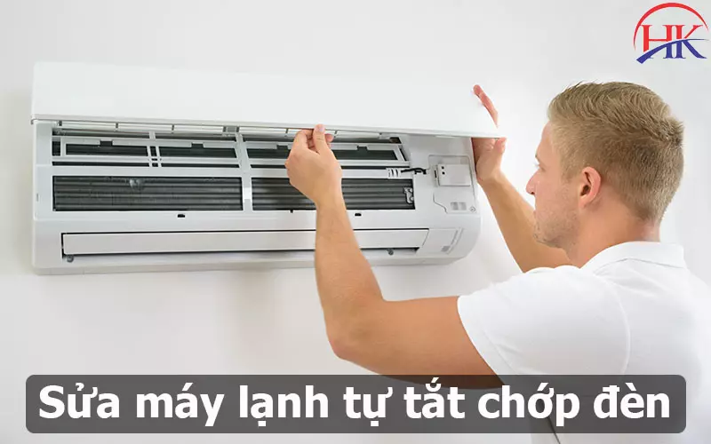 Tại Sao Máy Lạnh Tự Tắt Chớp Đèn? 5 Dấu Hiệu Mà Bạn Cần Phải Biết Thợ sửa máy lạnh tự tắt chớp đèn tại HK