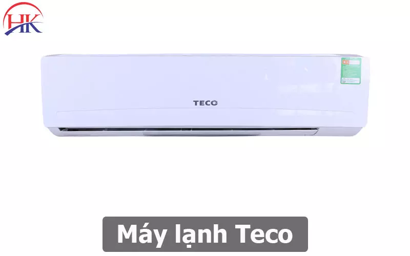 Máy Lạnh Teco Có Tốt Không? Tìm Dịch Vụ Sửa Máy Lạnh Teco Tốt Ở Đâu? Máy Lạnh Teco