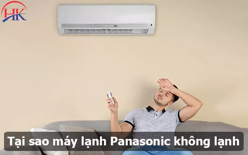 4 Nguyên Nhân Khiến Máy Lạnh Panasonic Không Lạnh Và Chi Phí Sửa Tại Sao Máy Lạnh Panasonic Không Lạnh