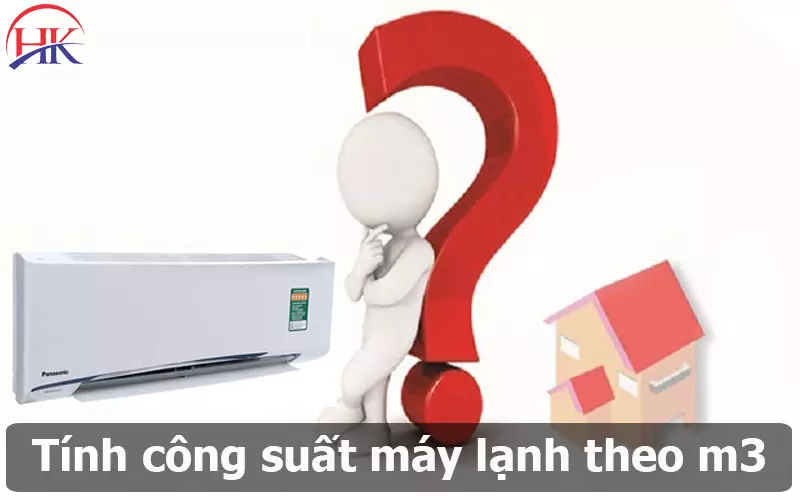 Hướng Dẫn Cách Tính Công Suất Máy Lạnh Theo M3 Tiết Kiệm Điện Nhất Tính Công Suất Máy Lạnh Theo M3