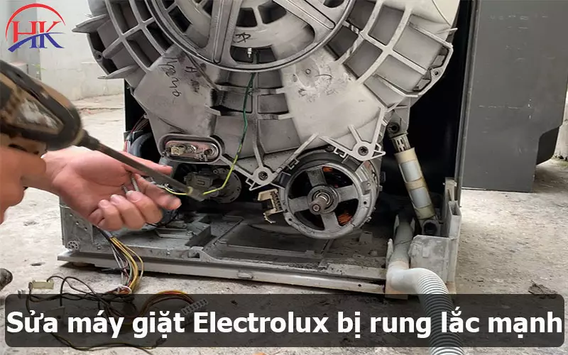 Máy Giặt Electrolux Bị Rung Lắc Mạnh: Đừng Tự Sửa Nếu Không Rành! Sửa máy giặt Electrolux bị rung lắc mạnh tại Điện Lạnh HK
