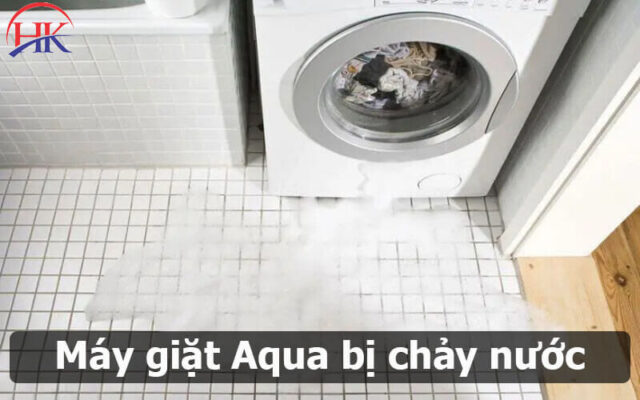 Máy Giặt Aqua Bị Chảy Nước