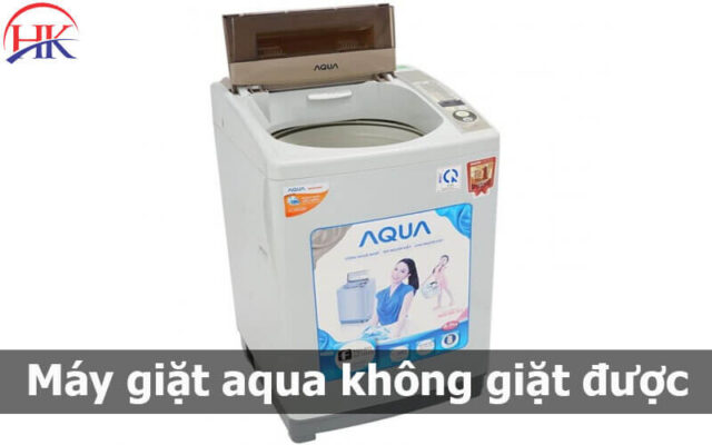Máy Giặt Aqua Không Giặt được