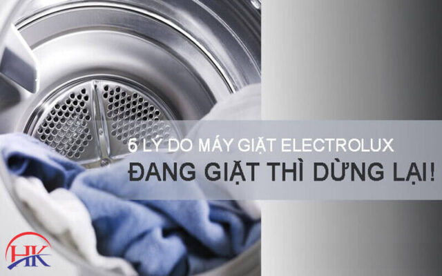 Máy Giặt Electrolux đang Giặt Thì Dừng Lại