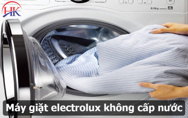 Máy Giặt Electrolux Không Cấp Nước