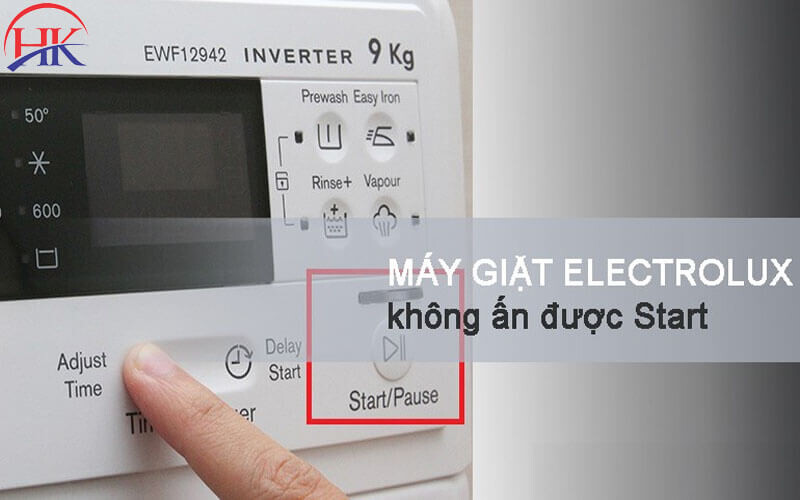 Máy giặt Electrolux không ấn được nút Start