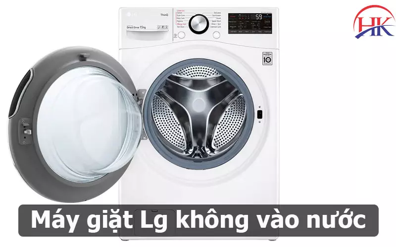 Máy Giặt Lg Không Cấp Nước? Dịch Vụ Sửa Chữa Tốt Nhất Tại Hcm Nha! Nguyên nhân máy giặt Lg không vào nước