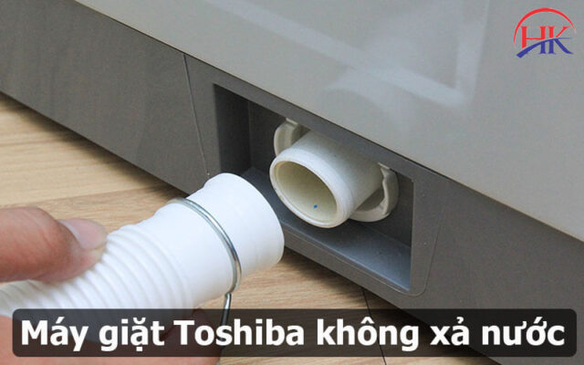 Máy giặt Toshiba không xả nước