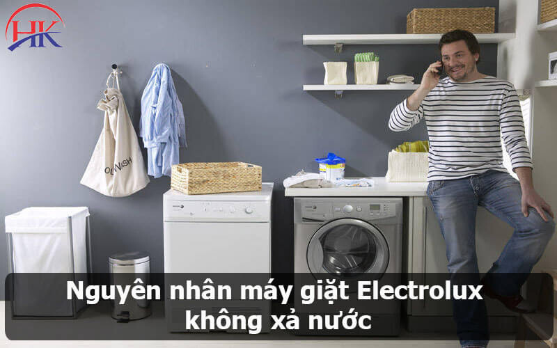 Nguyên nhân máy giặt Electrolux không xả nước