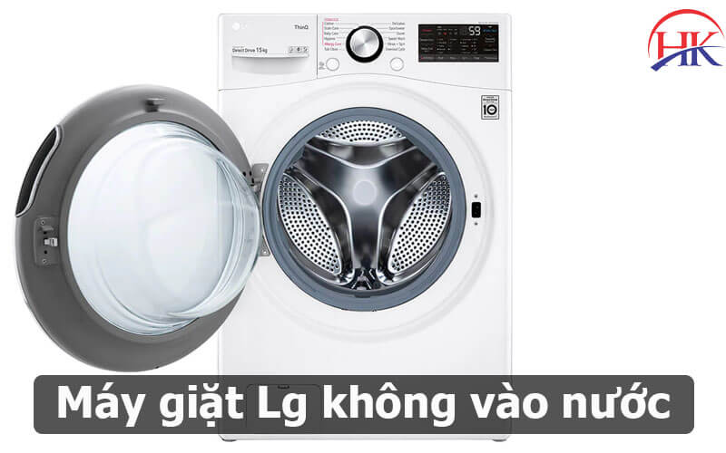 Nguyên nhân máy giặt Lg không vào nước