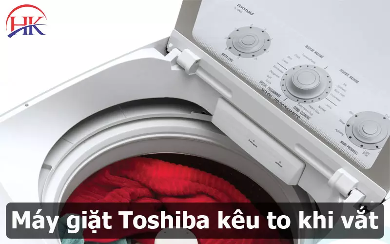 Máy Giặt Toshiba Kêu To Khi Vắt? Nguyên Nhân Và Giải Pháp Hiệu Quả Máy giặt Toshiba kêu to khi vắt
