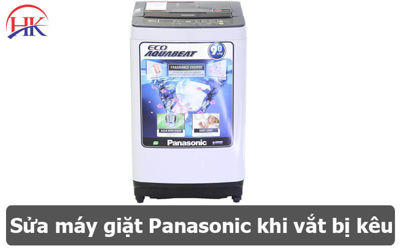 Sửa máy giặt Panasonic khi vắt bị kêu