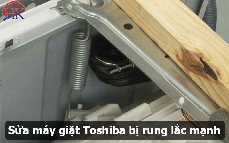 Sửa máy giặt Toshiba bị rung lắc mạnh