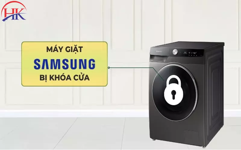 3 Bước Sửa Máy Giặt Samsung Báo Lỗi Khóa Cửa Đơn Giản, Hiệu Quả Sửa máy giặt Samsung báo lỗi khóa cửa
