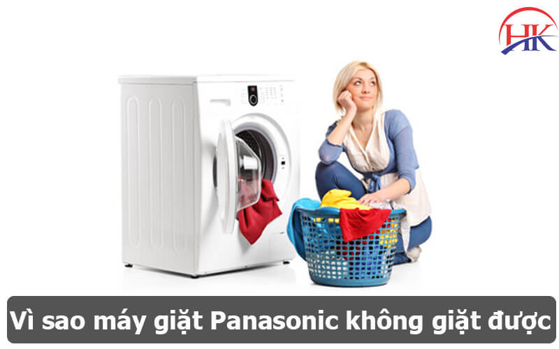 Vì sao máy giặt Panasonic không giặt được
