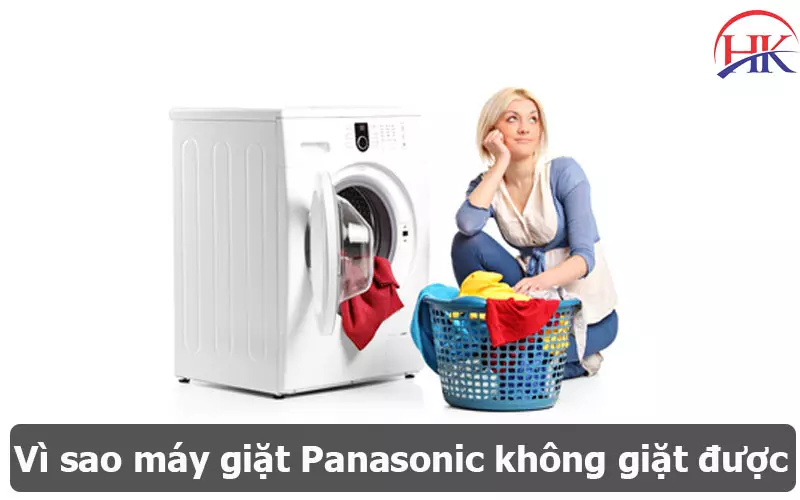 Dịch Vụ Sửa Máy Giặt Panasonic Không Giặt Được Linh Kiện Chuẩn Vì sao máy giặt Panasonic không giặt được