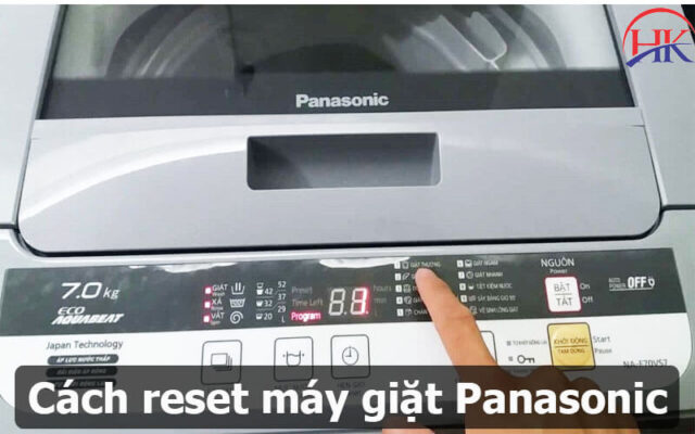 Cách reset máy giặt Panasonic