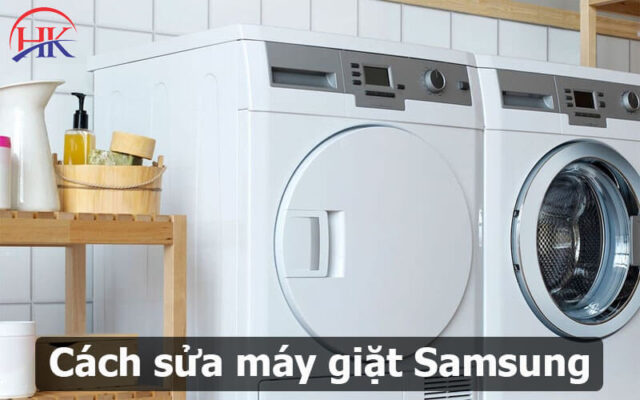 Cách sửa máy giặt Samsung