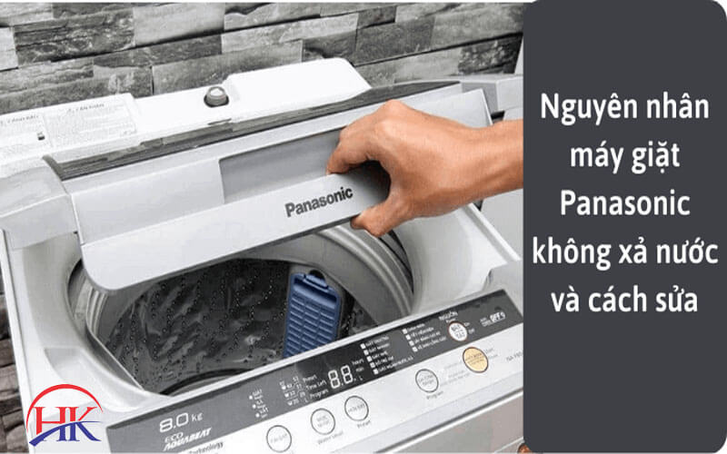 Nguyên nhân máy giặt Panasonic không xả nước