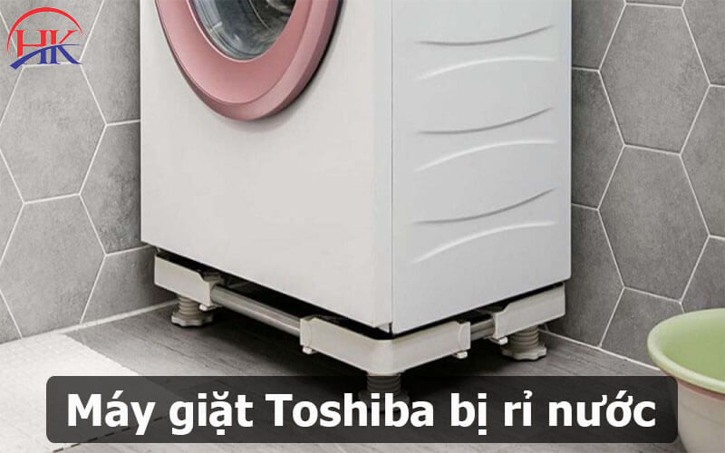 Máy giặt Toshiba bị rỉ nước