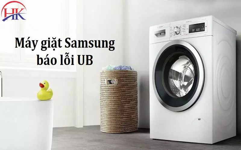Sửa Lỗi Ub Máy Giặt Samsung Giá Rẻ Bất Ngờ - Chất Lượng Tuyệt Đối! Máy giặt Samsung báo lỗi Ub