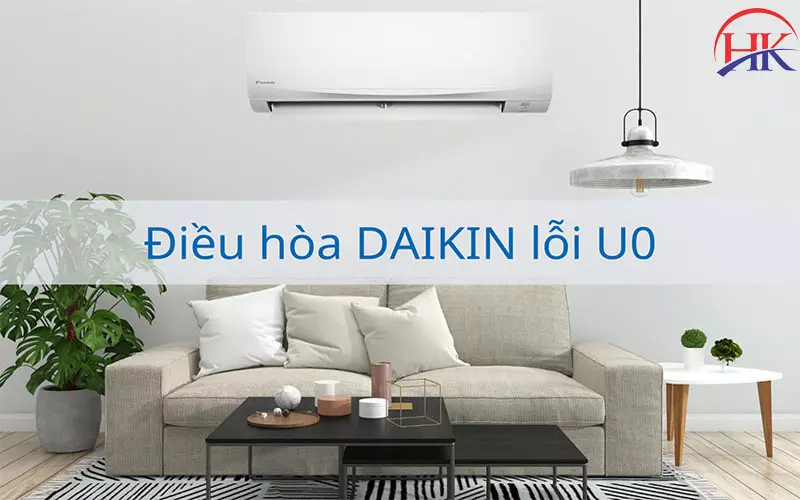 Cảnh Báo Lỗi U0 Điều Hòa Daikin Có Thể Gây Hỏng Máy Nén Của Bạn Điều hoà Daikin lỗi U0