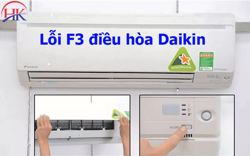 Tự Khắc Phục Lỗi F3 Điều Hòa Daikin Đơn Giản Không Cần Gọi Thợ Lỗi F3 điều hòa Daikin