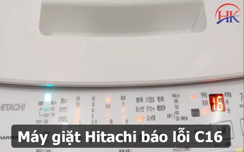 Lỗi C16 Máy Giặt Hitachi? Tự Sửa Được Không? Xem Ngay Hướng Dẫn! Máy giặt Hitachi báo lỗi C16