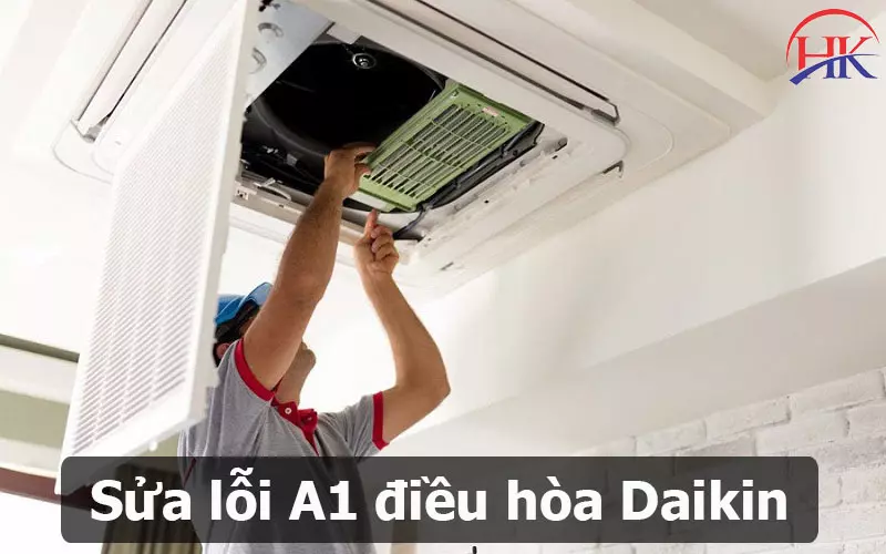 Sự Thật Đằng Sau Mã Lỗi A1 Điều Hòa Daikin Ít Ai Nói Cho Bạn Biết Sửa lỗi A1 điều hòa Đaikin