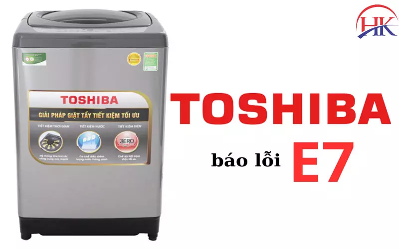 Lỗi E7 Máy Giặt Toshiba: Mách Bạn Địa Chỉ Sửa Uy Tín, Giá Rẻ Nhất Sửa lỗi E7 máy giặt Toshiba