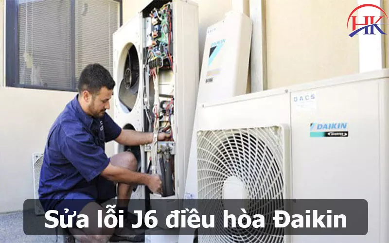 Cách Tự Khắc Phục Lỗi J6 Điều Hòa Daikin Nếu Nguyên Nhân Đơn Giản Sửa lỗi J6 điều hòa Đaikin