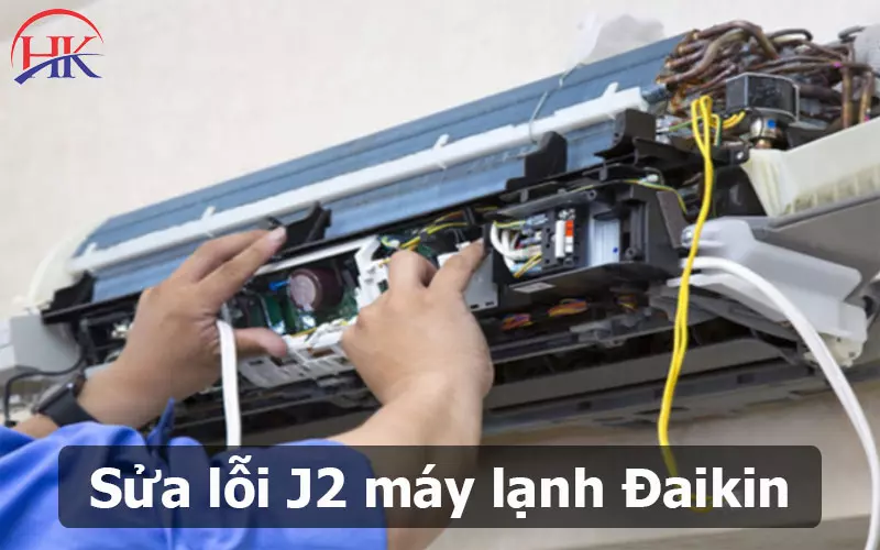 Điều Hòa Daikin Báo Lỗi J2? Khám Phá Nguyên Nhân & Cách Sửa Ngay! Dịch vụ sửa chữa điều hòa Daikin báo lỗi J2 tại Điện Lạnh HK
