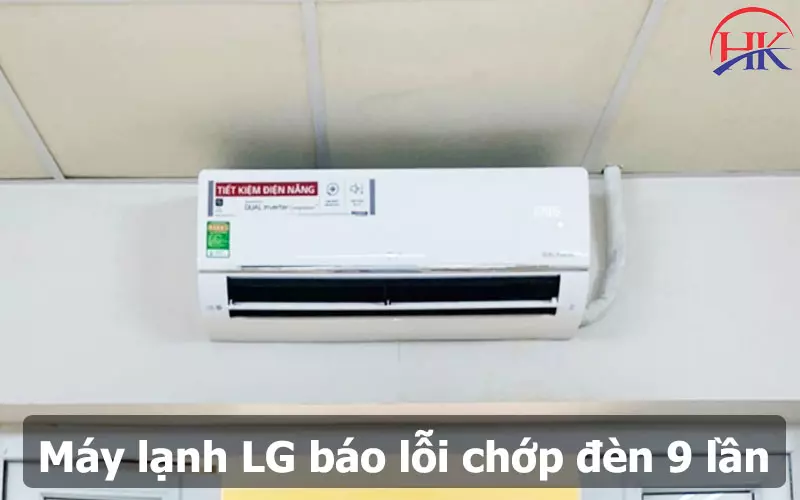 Giải Quyết Tình Trạng Chớp Đèn 9 Lần Máy Lạnh LG Trong 1 Lần Máy lạnh LG báo lỗi chớp đèn 9 lần