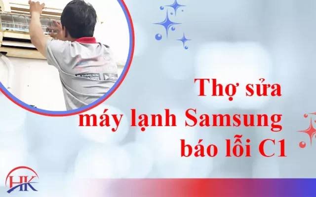 Bỏ Túi Mẹo Kiểm Tra Dây Tín Hiệu Khi Máy Lạnh Samsung Báo Lỗi C1 Thợ sửa máy lạnh Samsung báo lỗi C1 tại Điện Lạnh HK