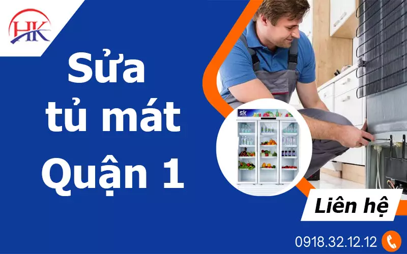 Bạn Đang Tìm Nơi Sửa Tủ Mát Quận 1 Uy Tín Số 1 TPHCM? Gọi Ngay Nhé! Dịch vụ sửa tủ mát quận 1