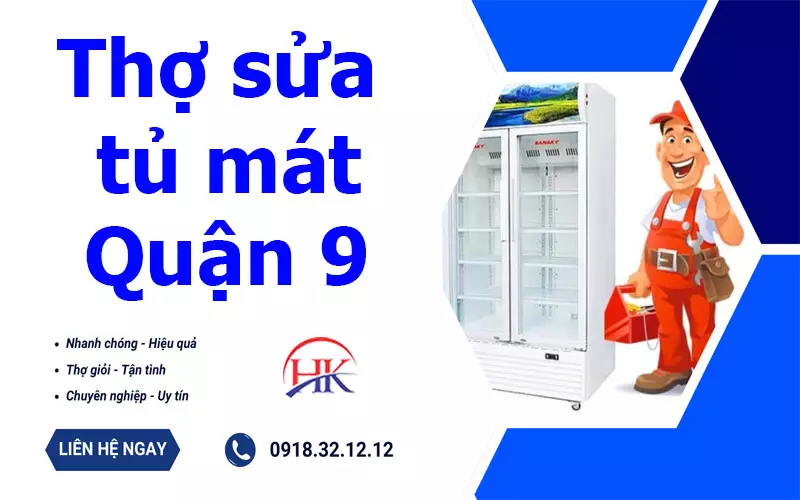 Khắc Phục Tủ Đóng Tuyết Cùng Thợ Sửa Tủ Mát Quận 9 Giỏi Tại HK Thợ sửa tủ mát quận 9 tại Điện Lạnh HK