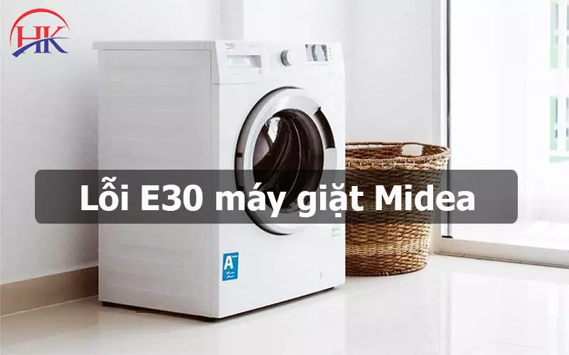 "Tuyệt Chiêu" Sửa Lỗi E30 Máy Giặt Midea - Đảm Bảo Thành Công 100%! Lỗi E30 máy giặt Midea