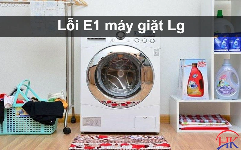 Lỗi E1 máy giặt Lg